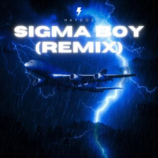 Sigma Boy (Hardstyle Remix)