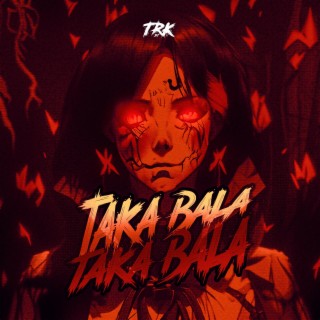 TAKA BALA TAKA BALA