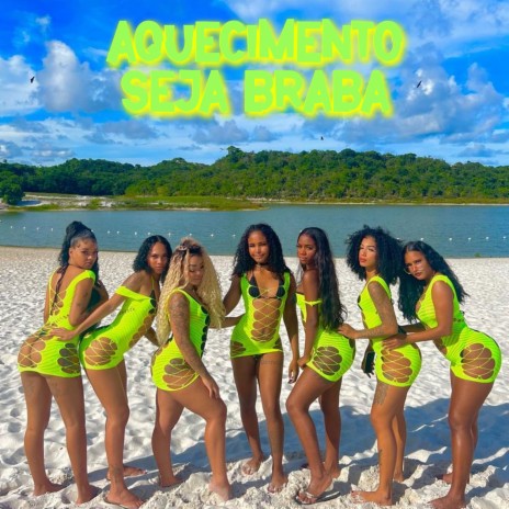 Aquecimento Seja Braba | Boomplay Music