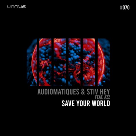 Save Your World ft. Stiv Hey | Boomplay Music