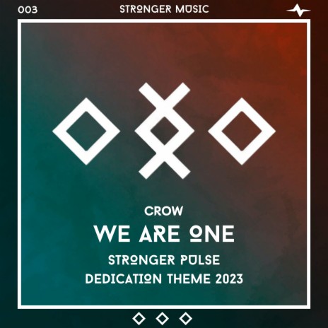 We Are One (Stronger Pulse Dedication Theme 2023) | Boomplay Music
