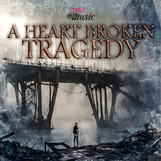 A Heart Broken Tragedy ft. Brittany Morgan lyrics | Boomplay Music