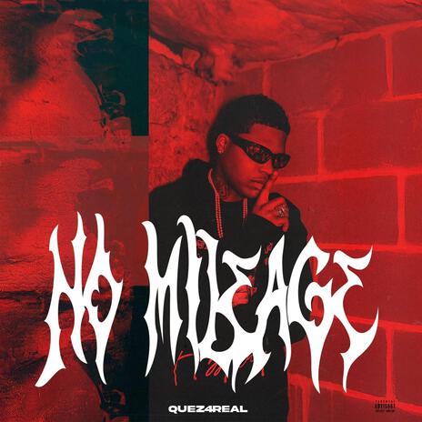 No Mileage | Boomplay Music