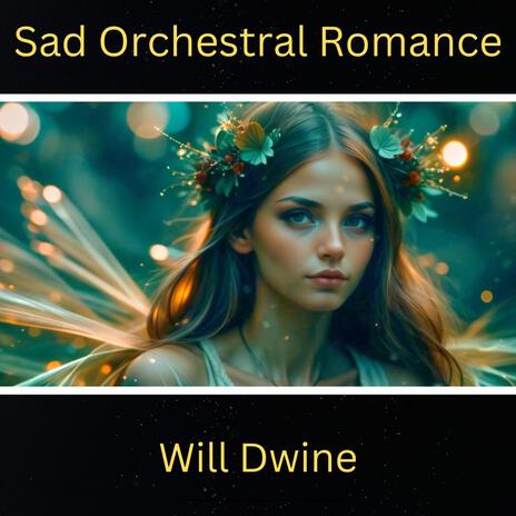 Sad Orchestral Romance | Boomplay Music