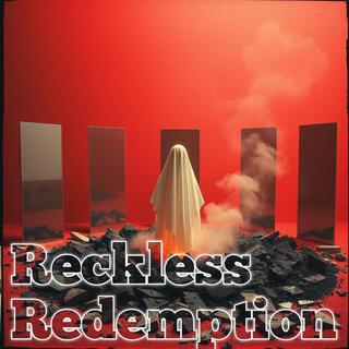 Reckless Redemtion