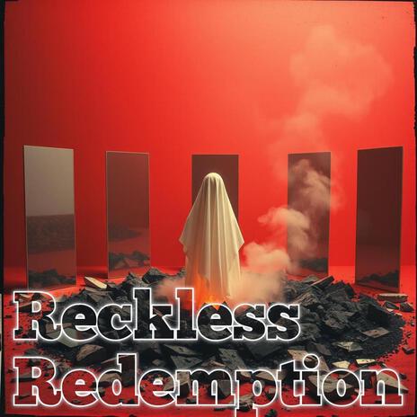 Reckless Redemtion | Boomplay Music