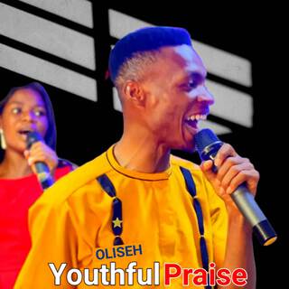 Youthful Praise (Live)