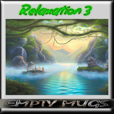 Relaxation 3 | Boomplay Music