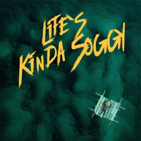 life's kinda soggy | Boomplay Music