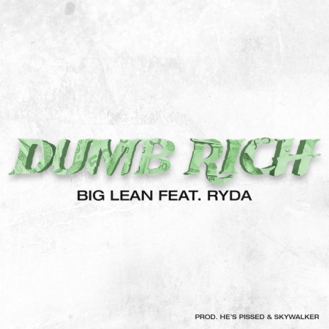 Dumb Rich ft. Ryda | Boomplay Music