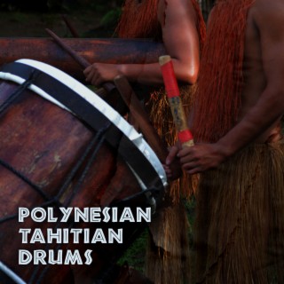Polynesian Tahitian Drums: Traditional Hula Dance Music