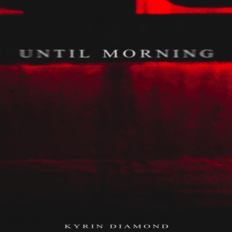 Until Morning | Boomplay Music