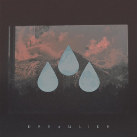 Dreamlike | Boomplay Music