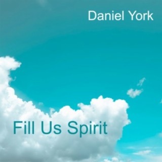 Fill Us Spirit