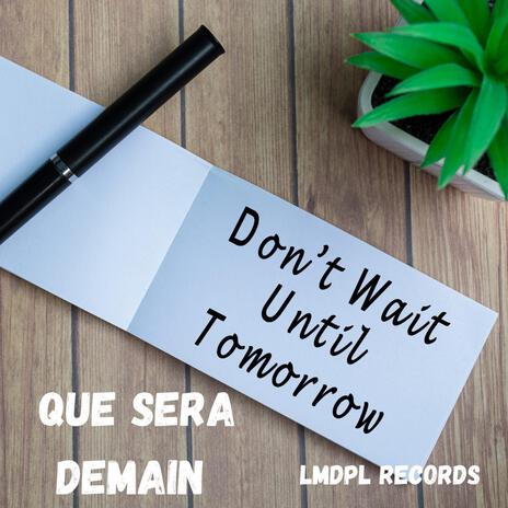 Que sera demain | Boomplay Music