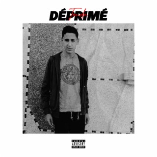 DÉPRIMÉ lyrics | Boomplay Music