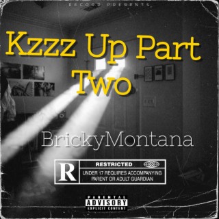 Kzzz Up Part Two lyrics | Boomplay Music