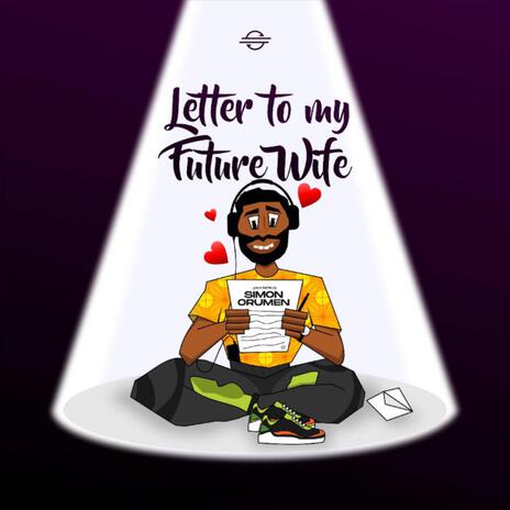 Letter To My Future Wife | Boomplay Music