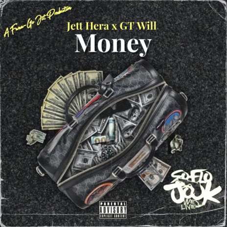 Money ft. GT Will & Jett Hera | Boomplay Music