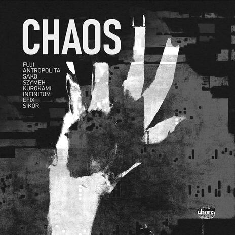 CHAOS ft. Antropolita, Sako, Szy'meh, kurokami & ∞Infinitum∞ | Boomplay Music