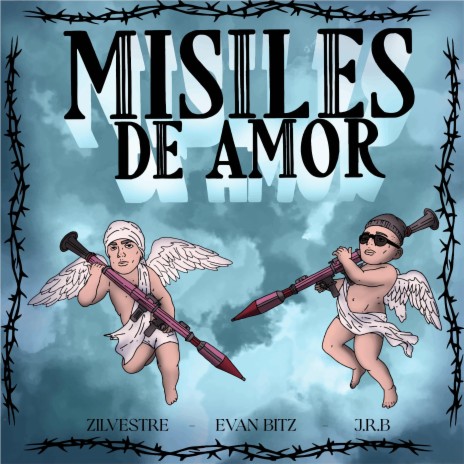 Misiles De Amor ft. Evan Bitz & Zilvestre | Boomplay Music