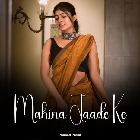 Mahina Jaade Ke | Boomplay Music