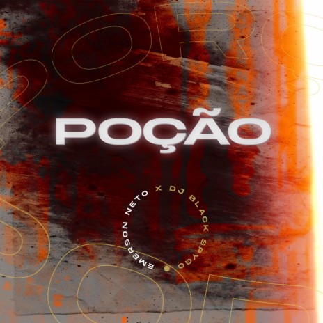Poção ft. Emerson Neto | Boomplay Music