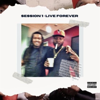 Session One : Live Forever