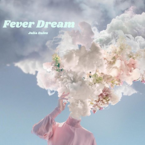 Fever Dream