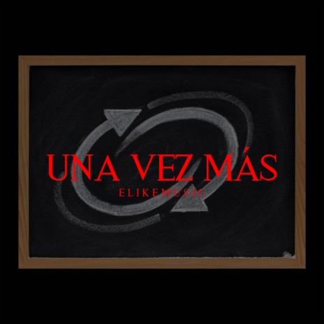 Una Vez Más | Boomplay Music