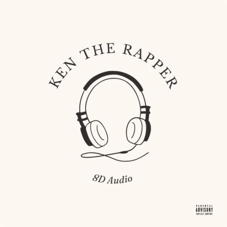 Ken the Rapper (8D Audio) | Boomplay Music