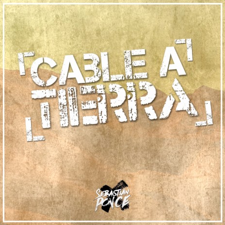 Cable a Tierra | Boomplay Music