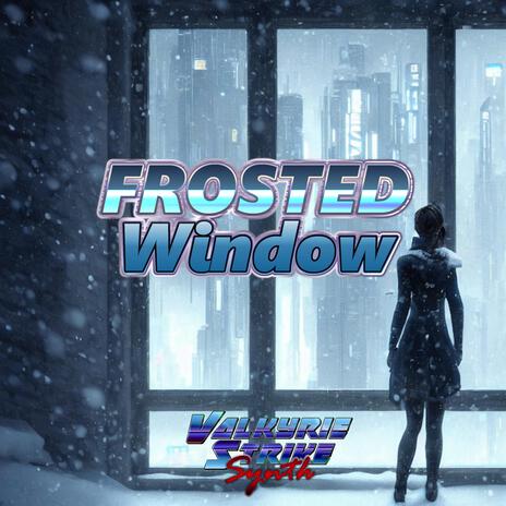 Frosted Window | Boomplay Music