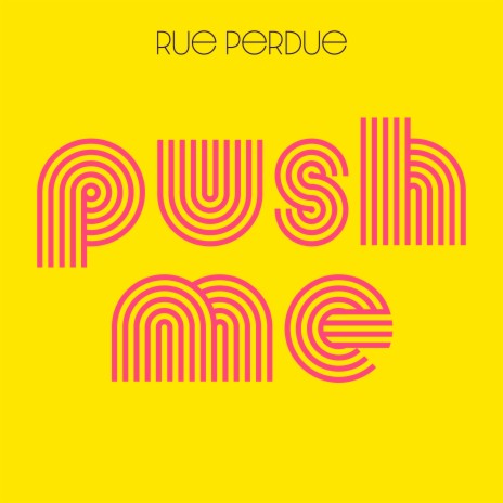 Push Me | Boomplay Music