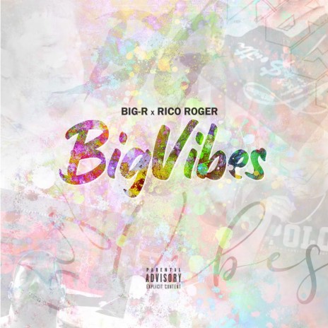 Big Vibes ft. Rico Roger | Boomplay Music