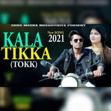 Kala Tikka (Tokk) | Boomplay Music
