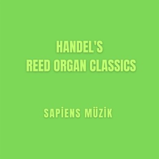Handel's Reed Organ Classics