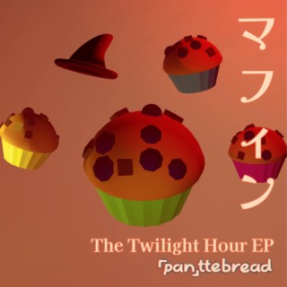 Muffin (The Twilight Hour EP)