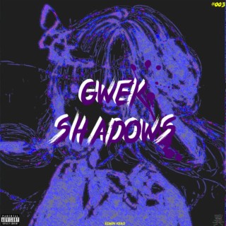 Gwek Shadows