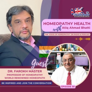 EP58: Homeopathy in Practice with Dr. Farokh Master
