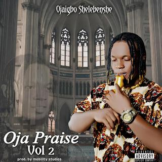 Oja Praise (Vol 2)