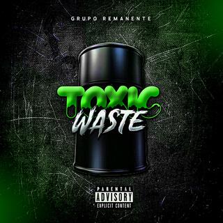 Toxic Waste