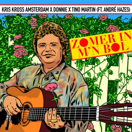 Zomer In M'n Bol (feat. André Hazes) | Boomplay Music