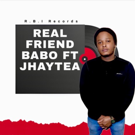 Real friend ft. Jhaytea | Boomplay Music