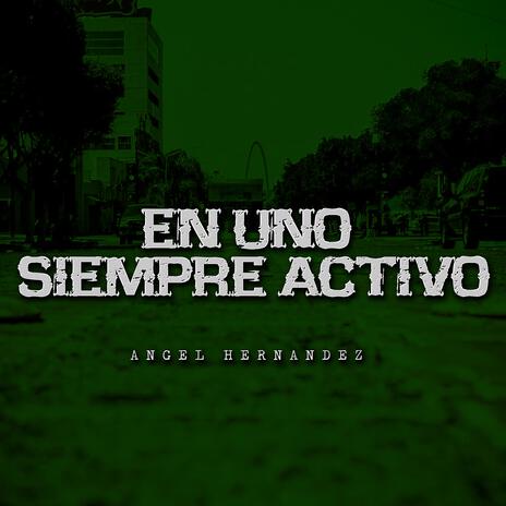 En Uno Siempre Activo | Boomplay Music