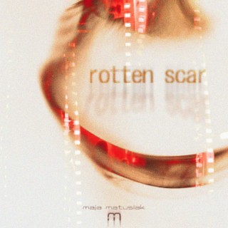 rotten scar lyrics | Boomplay Music