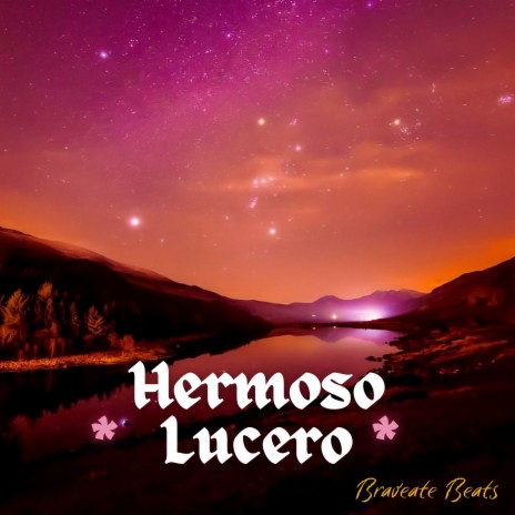 Hermoso Lucero | Boomplay Music