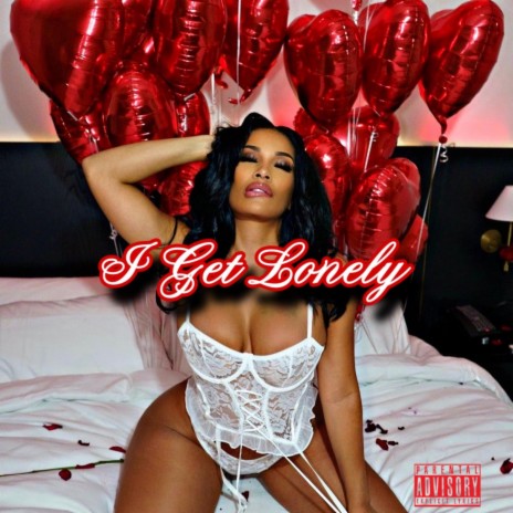 I Get Lonely | Boomplay Music