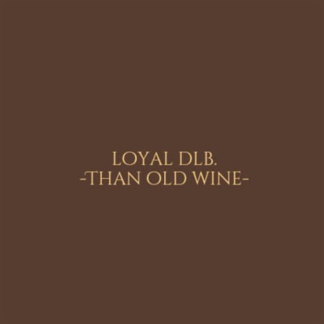 Than old wine | Boomplay Music