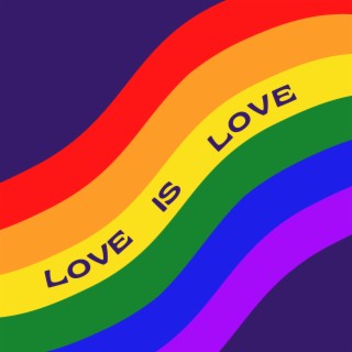 Love Is Love